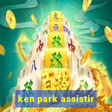 ken park assistir